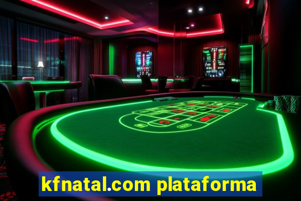 kfnatal.com plataforma